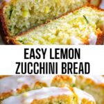 Easy Lemon Zucchini Bread Easy Lemon Zucchini Bread