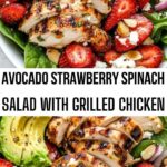 Avocado Strawberry Spinach Salad with Grilled Chicken