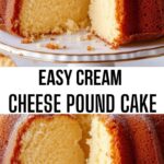 Easy Cream Cheese Pound Cake