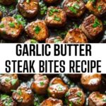 Garlic Butter Steak Bites Recipe Garlic Butter Steak Bites Recipe
