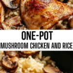 One-Pot Mushroom Chicken and Rice One-Pot Mushroom Chicken and Rice