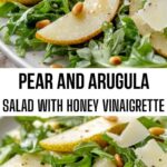 Pear and Arugula Salad with Honey Vinaigrette