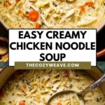 Easy Creamy Chicken Noodle Soup Easy Creamy Chicken Noodle Soup