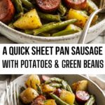 A Quick Sheet Pan Sausage with Potatoes & Green Beans