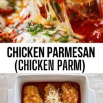 Chicken Parmesan (Chicken Parm)