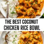 The Best Coconut Chicken Rice Bowl
