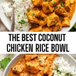 The Best Coconut Chicken Rice Bowl