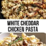 White Cheddar Chicken Pasta