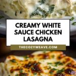 Creamy White Sauce Chicken Lasagna