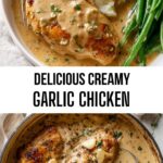 Delicious Creamy Garlic Chicken