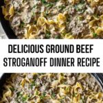 Delicious Ground Beef Stroganoff Dinner Recipe