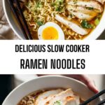Delicious Slow Cooker Ramen Noodles