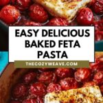 Easy Delicious Baked Feta Pasta