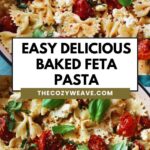 Easy Delicious Baked Feta Pasta