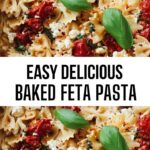 Easy Delicious Baked Feta Pasta
