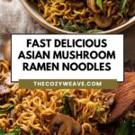 Fast Delicious Asian Mushroom Ramen Noodles Fast Delicious Asian Mushroom Ramen Noodles