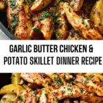 Garlic Butter Chicken & Potato Skillet Dinner Recipe