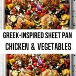 Greek-Inspired Sheet Pan Chicken & Vegetables Greek-Inspired Sheet Pan Chicken & Vegetables