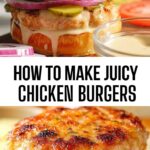 How To Make Juicy Chicken Burgers