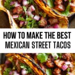How To Make The Best Mexican Street Tacos
