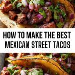 How To Make The Best Mexican Street Tacos