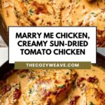 Marry Me Chicken, Creamy Sun-Dried Tomato Chicken
