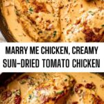 Marry Me Chicken, Creamy Sun-Dried Tomato Chicken