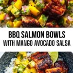 Quick And Easy BBQ Salmon Bowls with Mango Avocado Salsa Quick And Easy BBQ Salmon Bowls with Mango Avocado Salsa