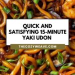 Quick And Satisfying 15-Minute Yaki Udon (Stir-Fried Udon Noodles)