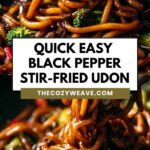 Quick Easy Black Pepper Stir-Fried Udon