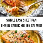 Simple Easy Sheet Pan Lemon Garlic Butter Salmon Simple Easy Sheet Pan Lemon Garlic Butter Salmon