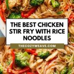 The Best Chicken Stir Fry with Rice Noodles
