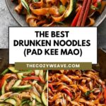 The Best Drunken Noodles (Pad Kee Mao)