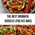 The Best Drunken Noodles (Pad Kee Mao)