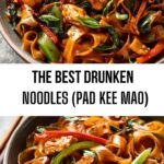 The Best Drunken Noodles (Pad Kee Mao)