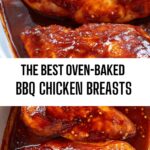 The Best Oven-Baked BBQ Chicken Breasts The Best Oven-Baked BBQ Chicken Breasts