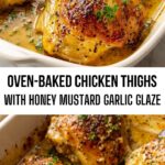 Crispy Baked Chicken Thighs with Honey Mustard Garlic Glaze Crispy Baked Chicken Thighs with Honey Mustard Garlic Glaze