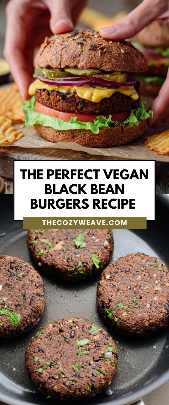 The Perfect Vegan Black Bean Burgers Recipe - Thecozyweave