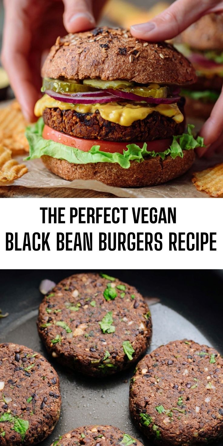 The Perfect Vegan Black Bean Burgers Recipe - Thecozyweave