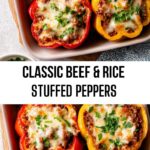 Classic Beef & Rice Stuffed Peppers