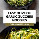 Easy Olive Oil Garlic Zucchini Noodles