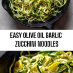 Easy Olive Oil Garlic Zucchini Noodles