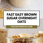 Fast Easy Brown Sugar Overnight Oats