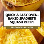 Quick & Easy Oven-Baked Spaghetti Squash Recipe