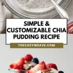 Simple & Customizable Chia Pudding Recipe