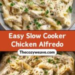 Creamy Slow Cooker Chicken Alfredo Pasta