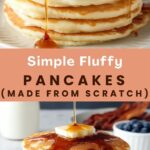 Simple Fluffy Pancakes (Made from Scratch)