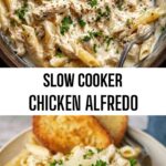 Creamy Slow Cooker Chicken Alfredo Pasta